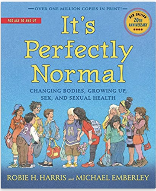 It's Perfectly Normal: Changing Bodies, Growing Up, Sex, and Sexual Health